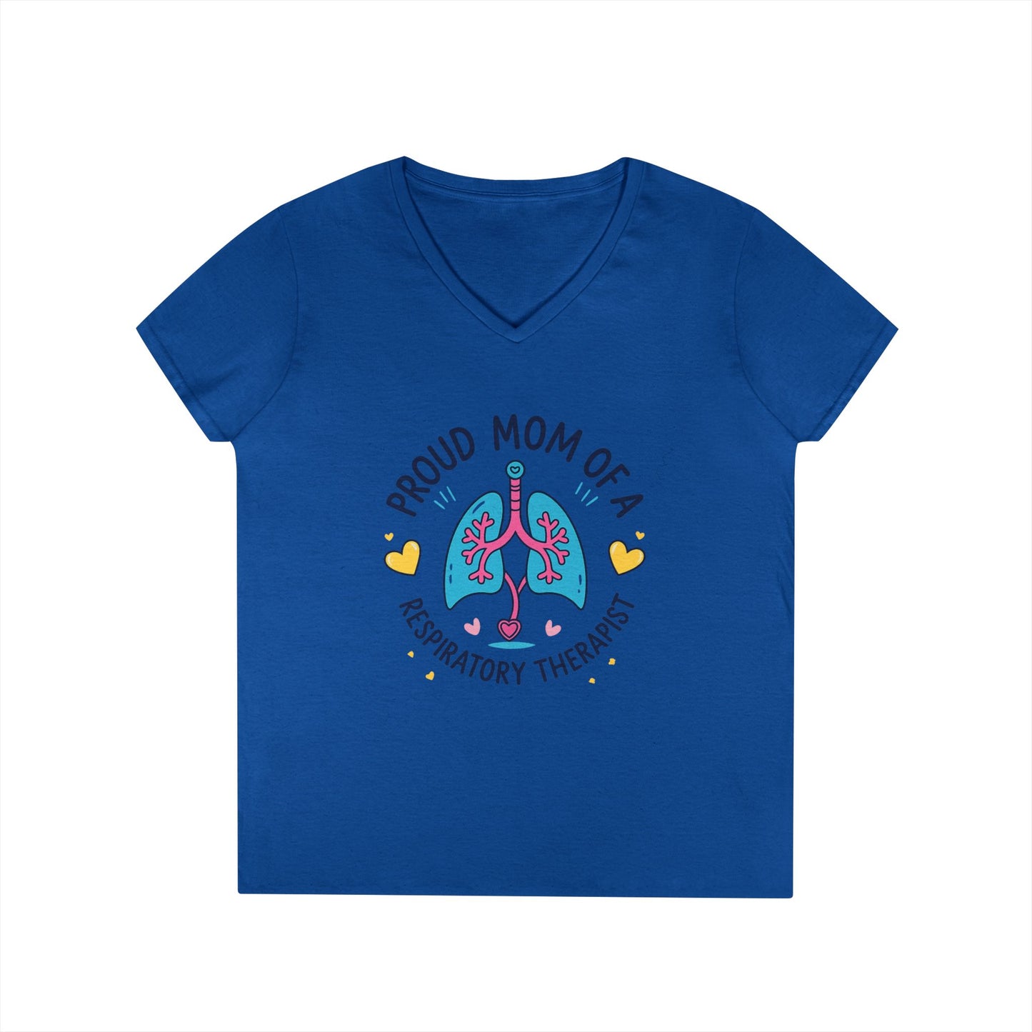 Proud Mom of a Respiratory Therapist – Ladies' V-Neck T-Shirt