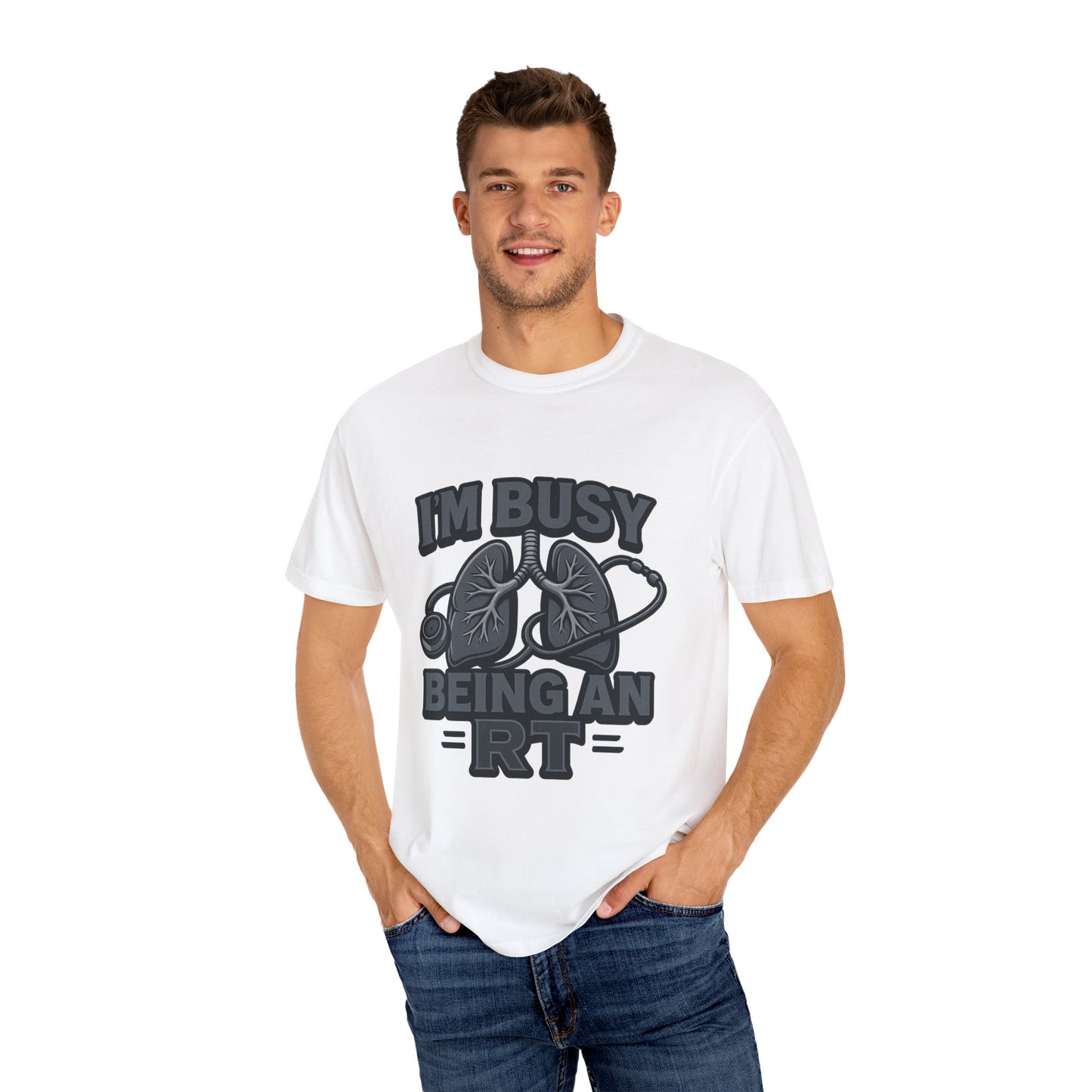 I’m Busy Being an RT – Men’s Tee