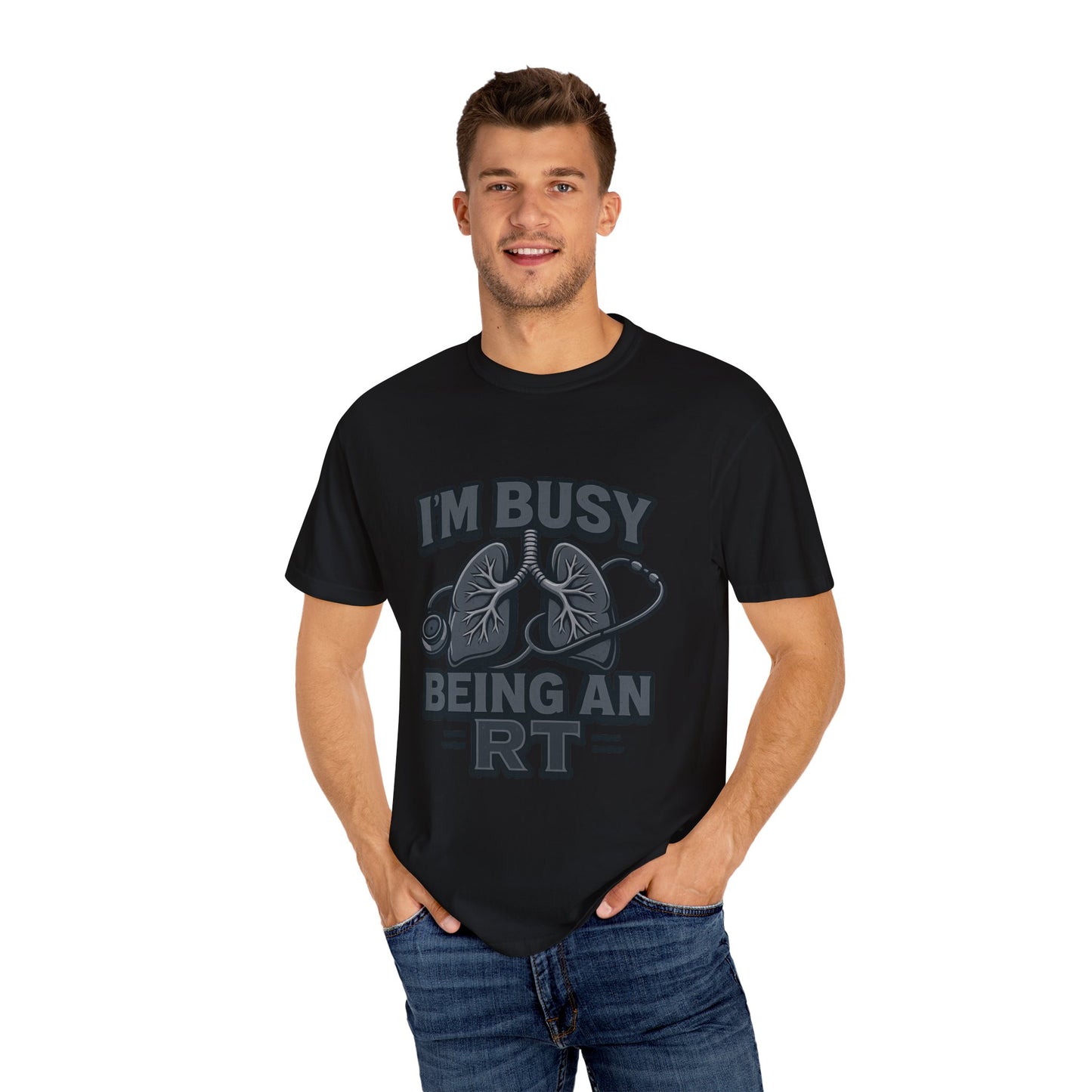 I’m Busy Being an RT – Men’s Tee