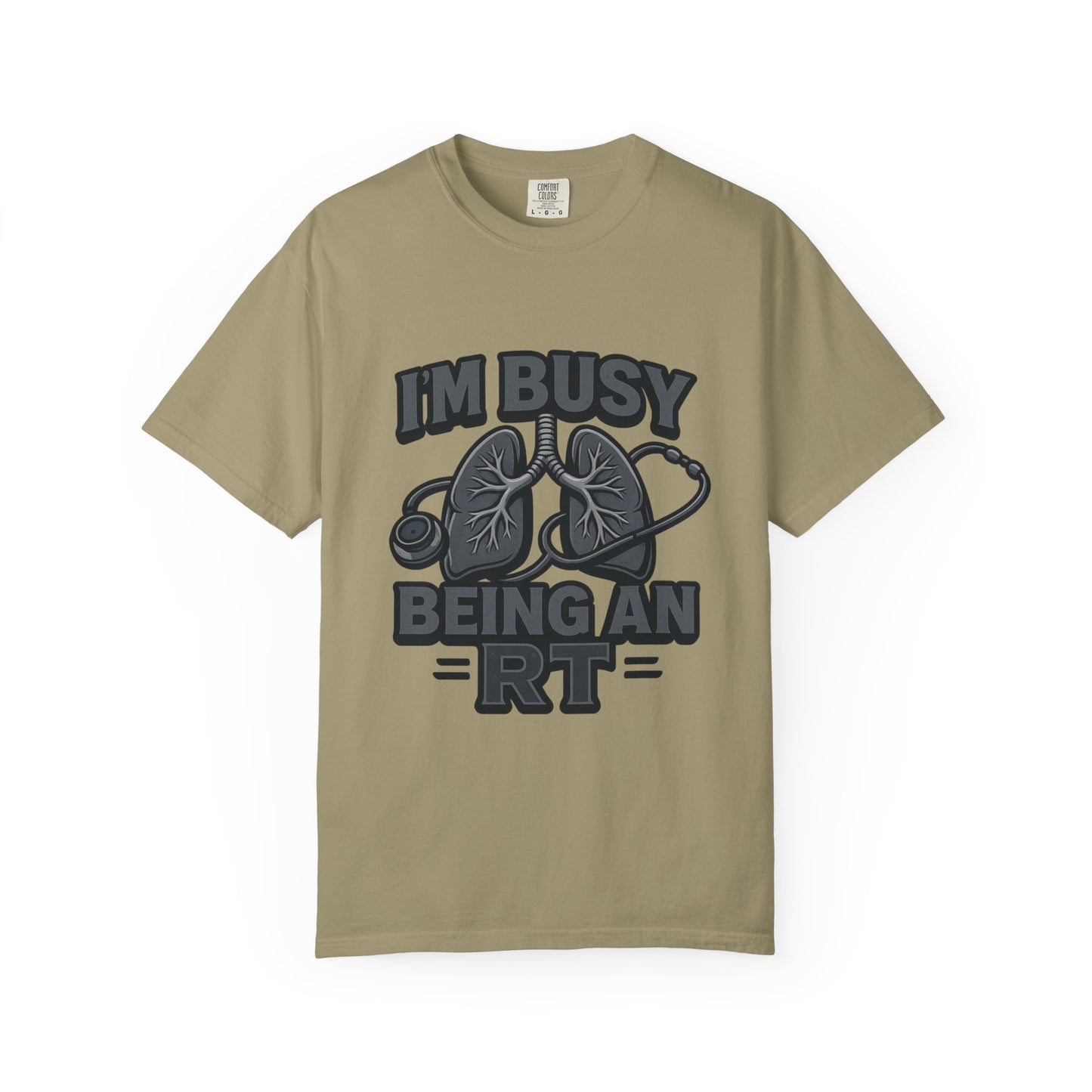 I’m Busy Being an RT – Men’s Tee