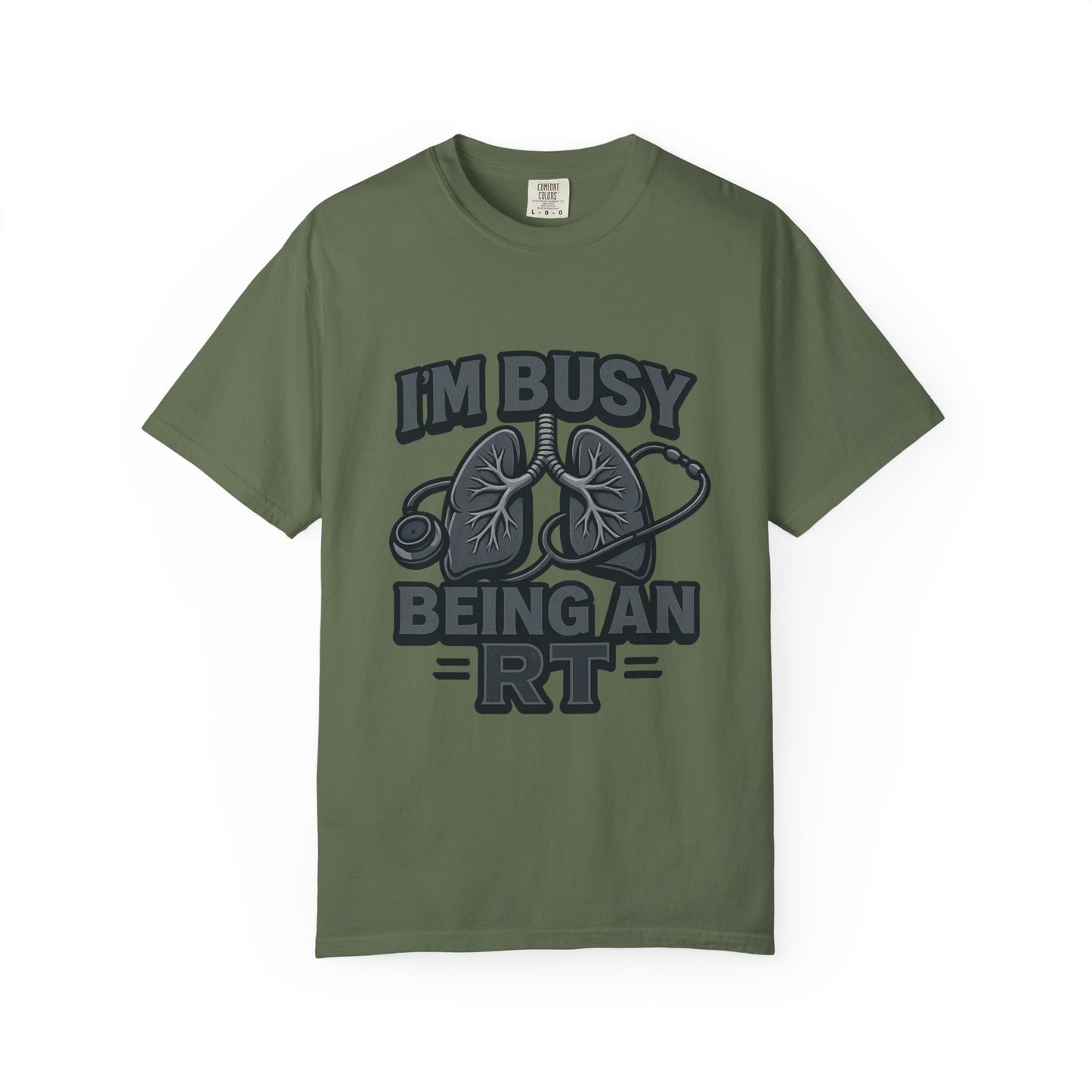 I’m Busy Being an RT – Men’s Tee