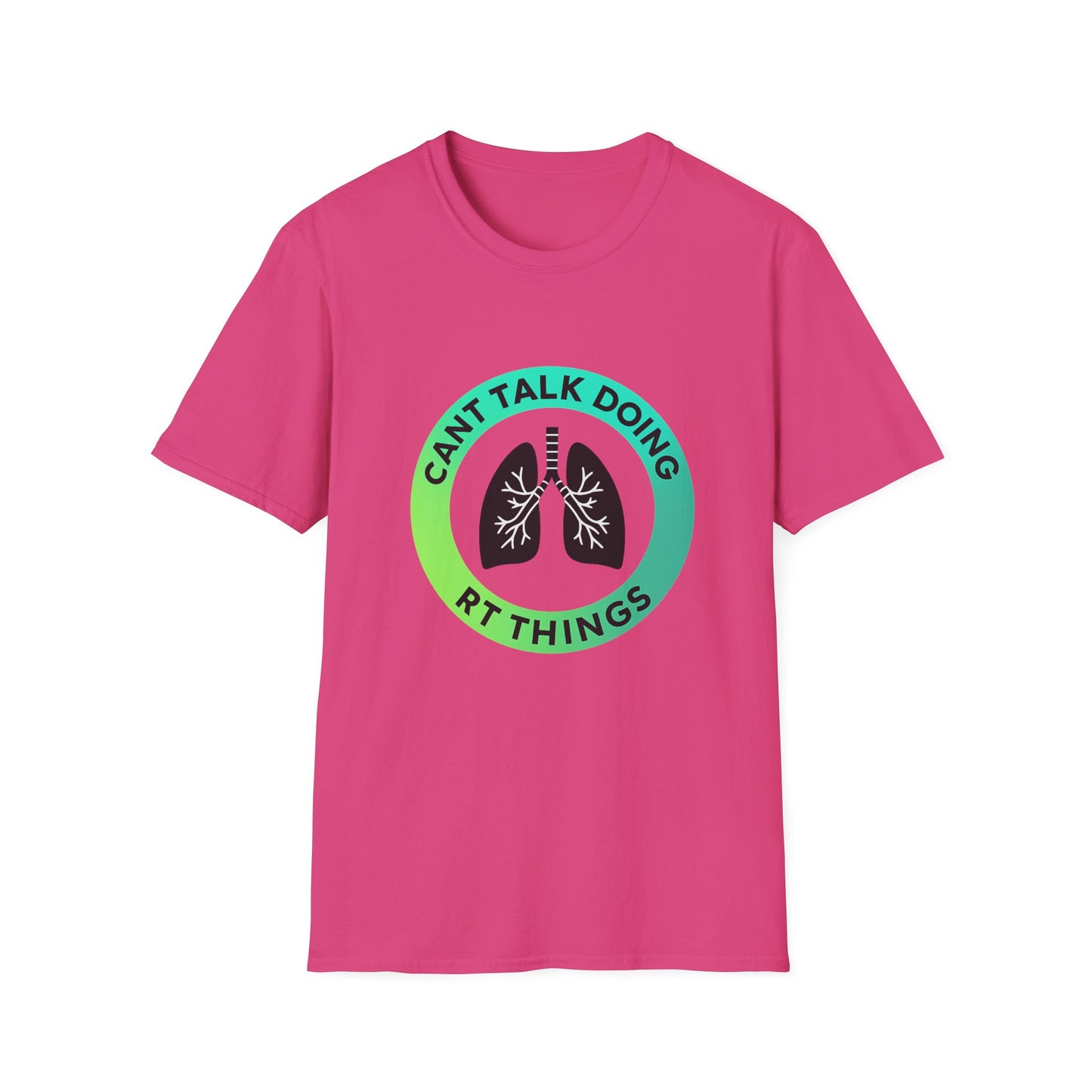 Can’t Talk, Doing RT Things – Unisex Softstyle T-Shirt