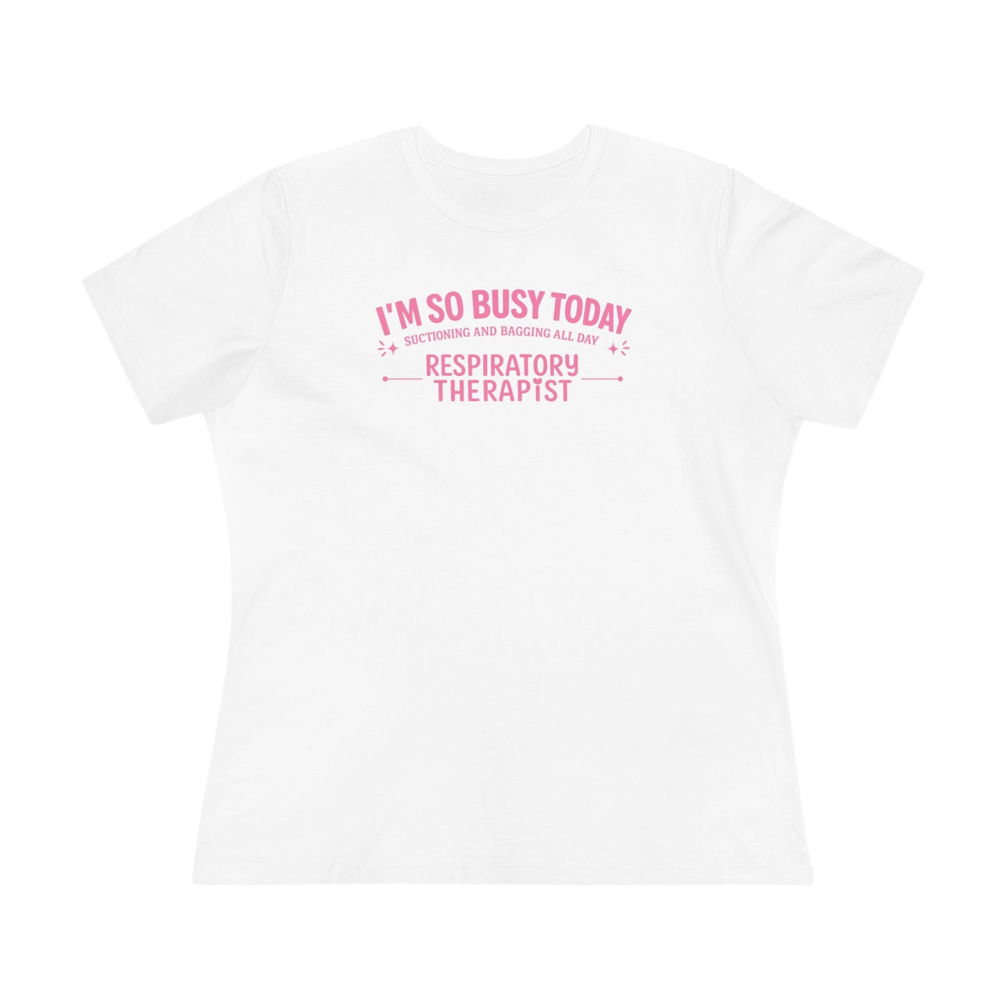 Women's Tshirt - "I'm so Busy Today"