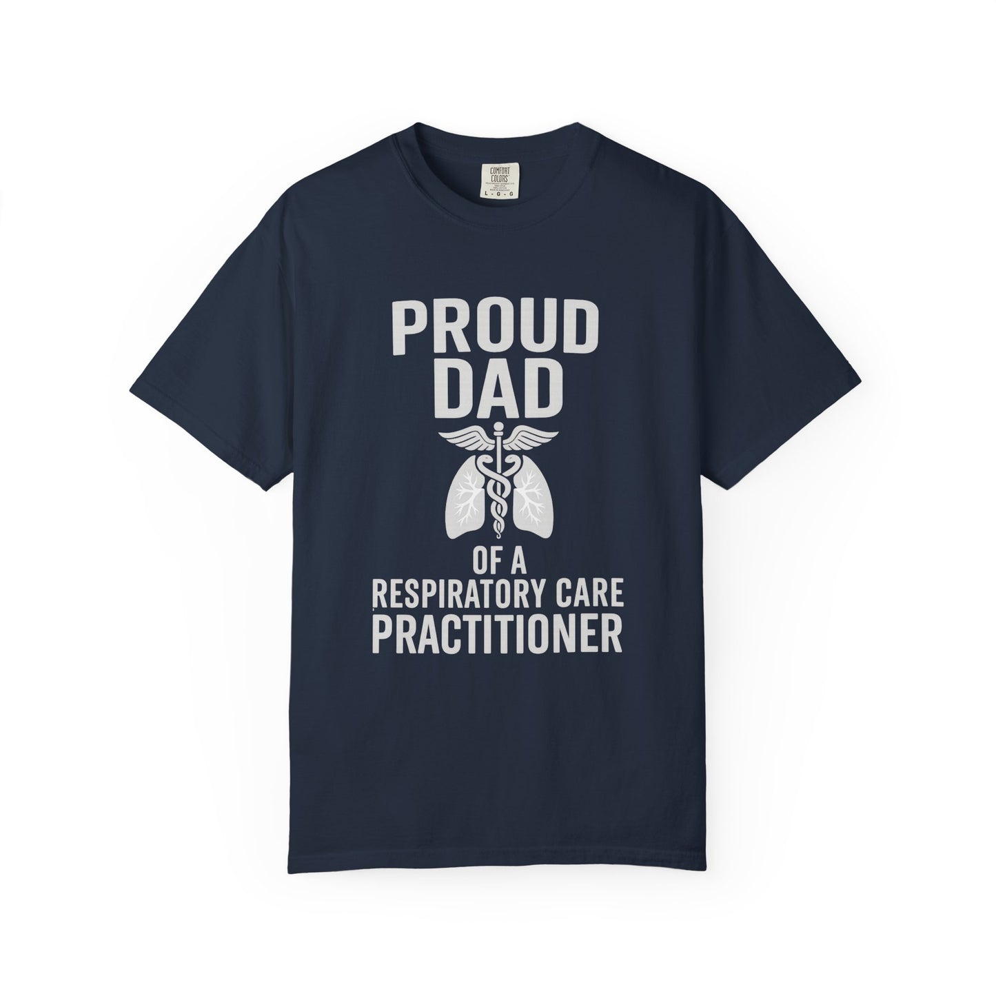 Proud Dad T-Shirt, Respiratory Care Tee