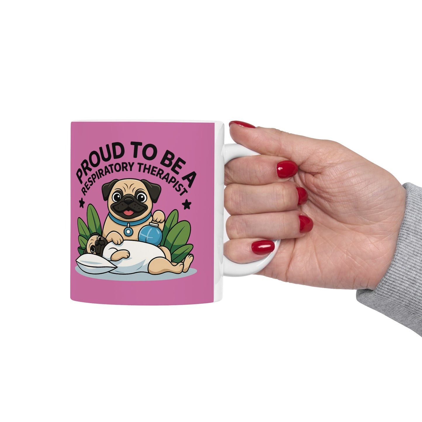 Proud to Be a Respiratory Therapist – Ceramic Mug