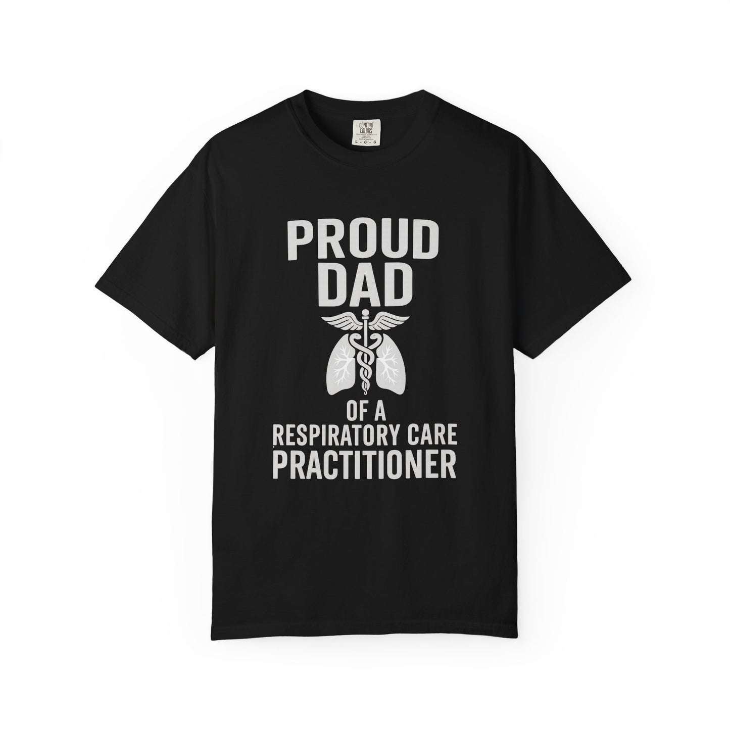 Proud Dad T-Shirt, Respiratory Care Tee