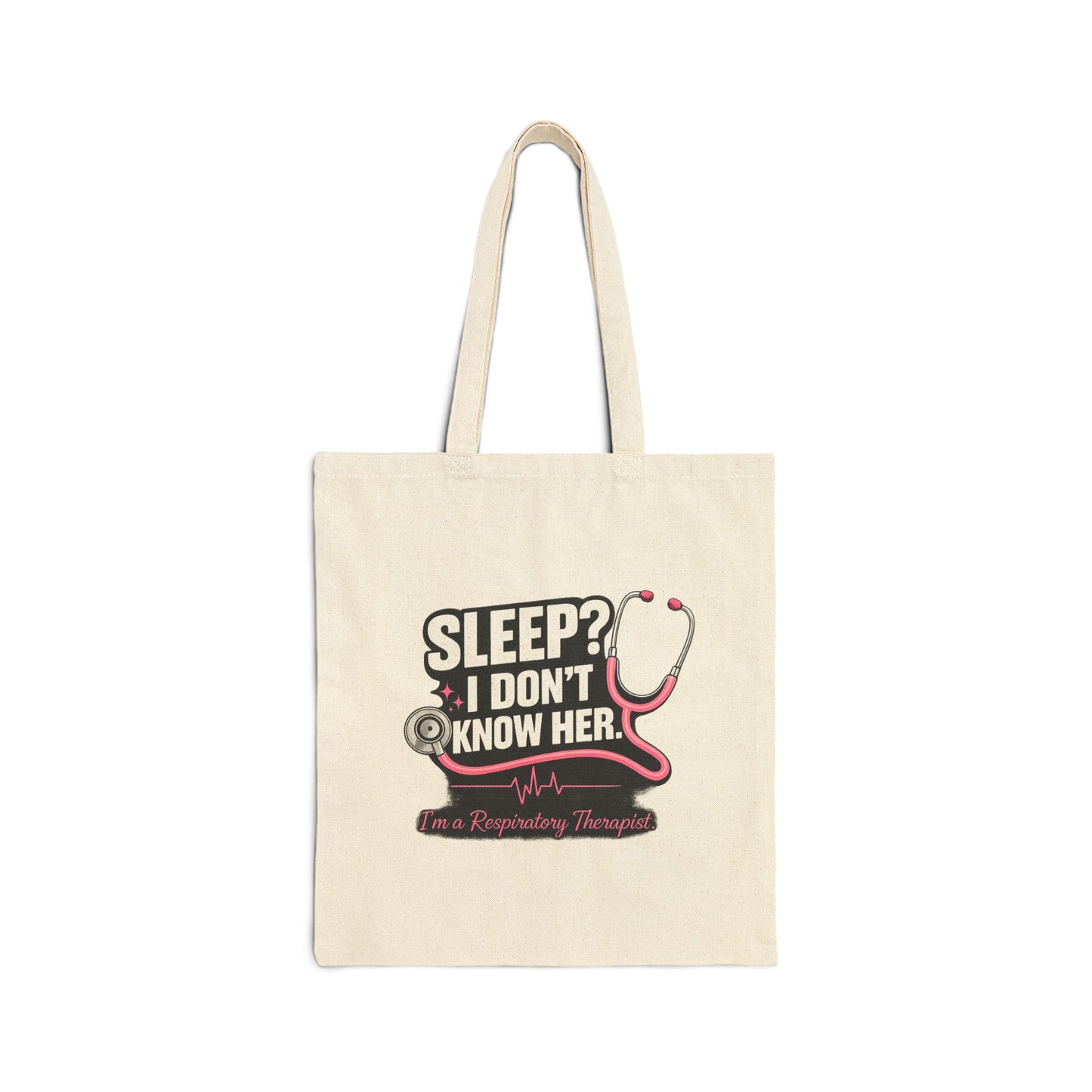 Tote Bag — “Sleep? I don't know her”