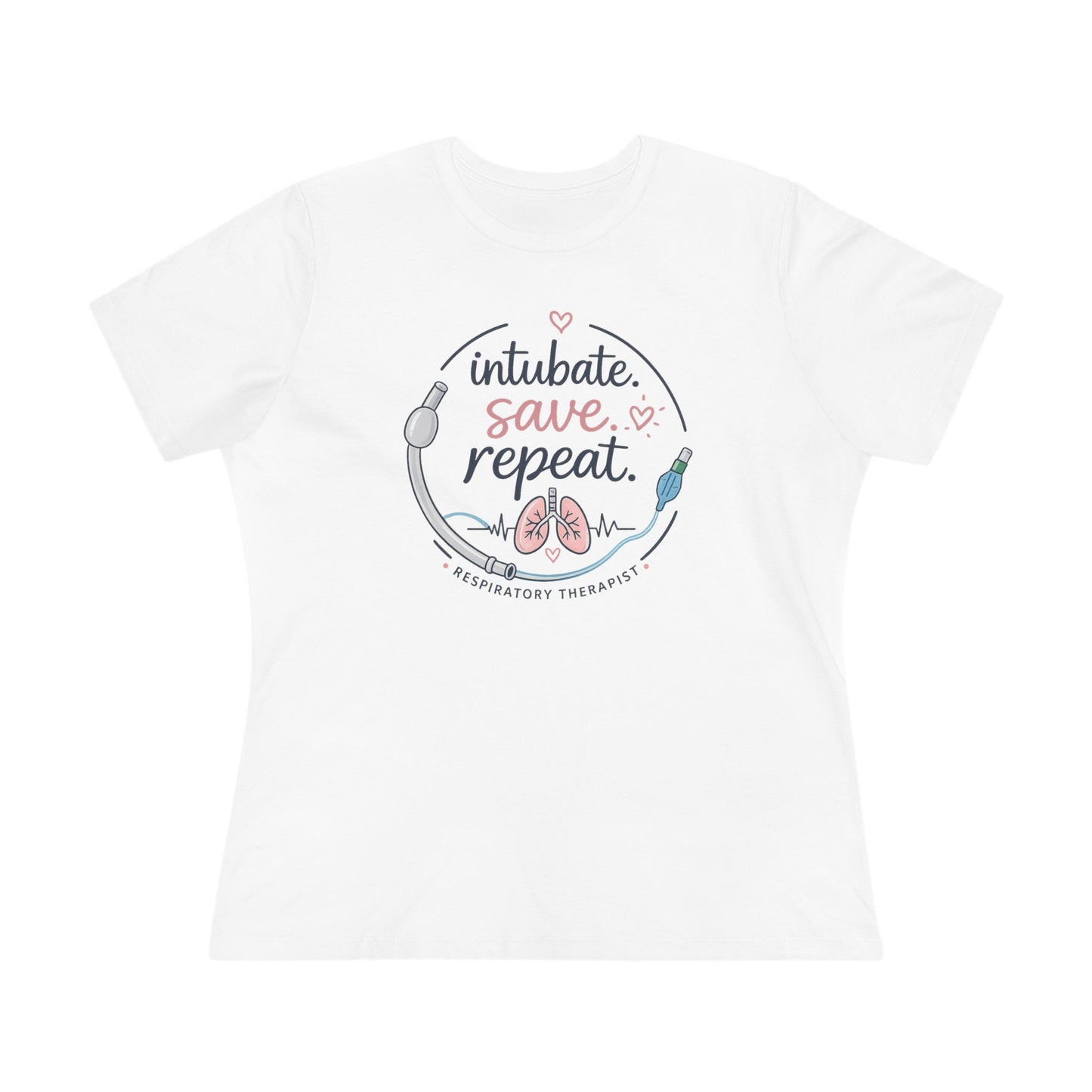 Women's Tshirt - "Intubate. Save. Repeat"