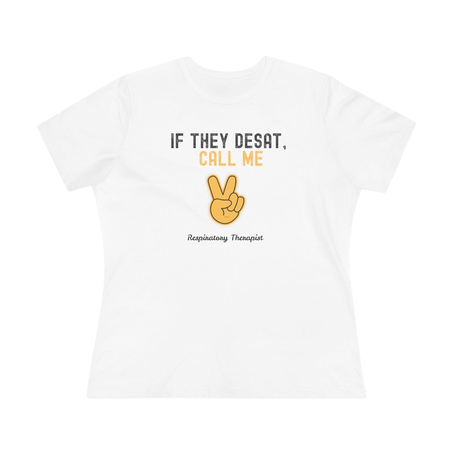 Women's Tshirt - "If they Desat, Call me"