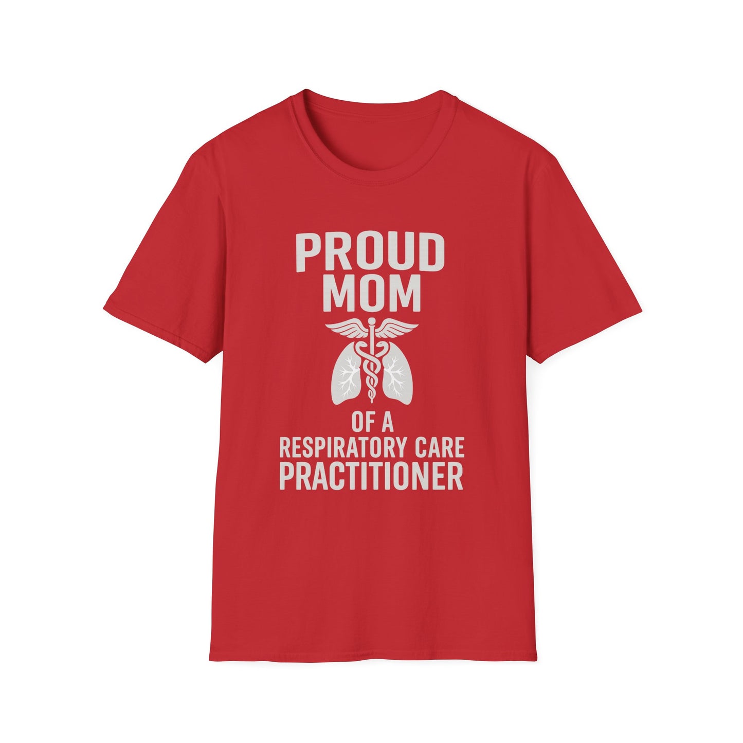 Proud Mom T-Shirt, Respiratory Care Tee