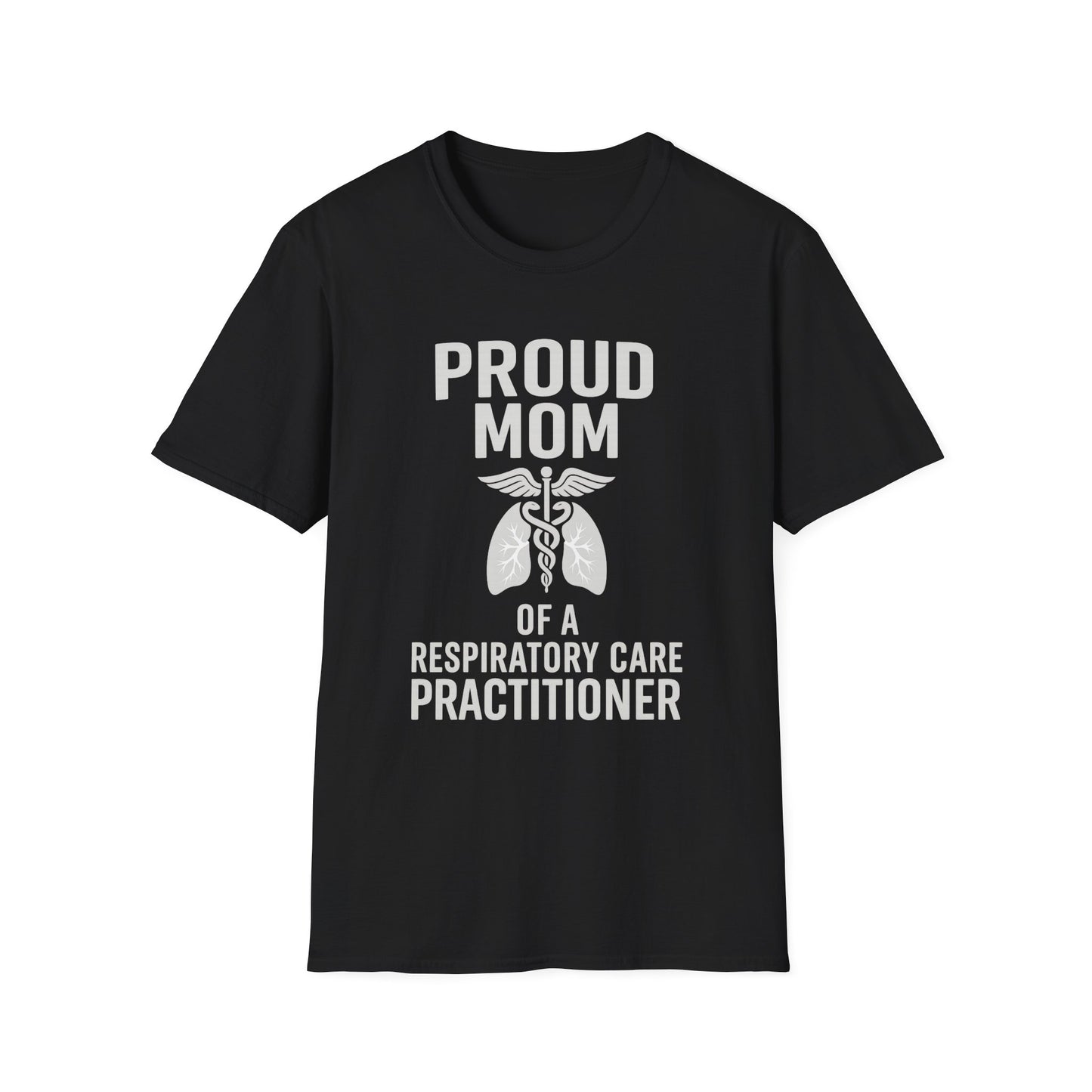 Proud Mom T-Shirt, Respiratory Care Tee
