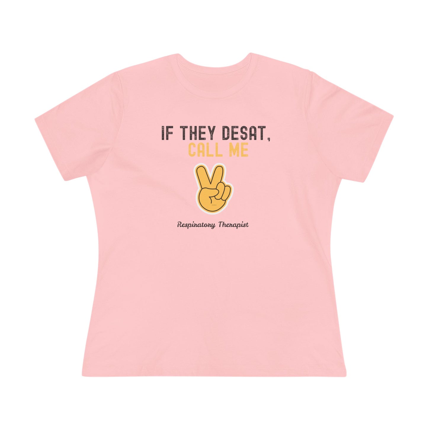 Women's Tshirt - "If they Desat, Call me"