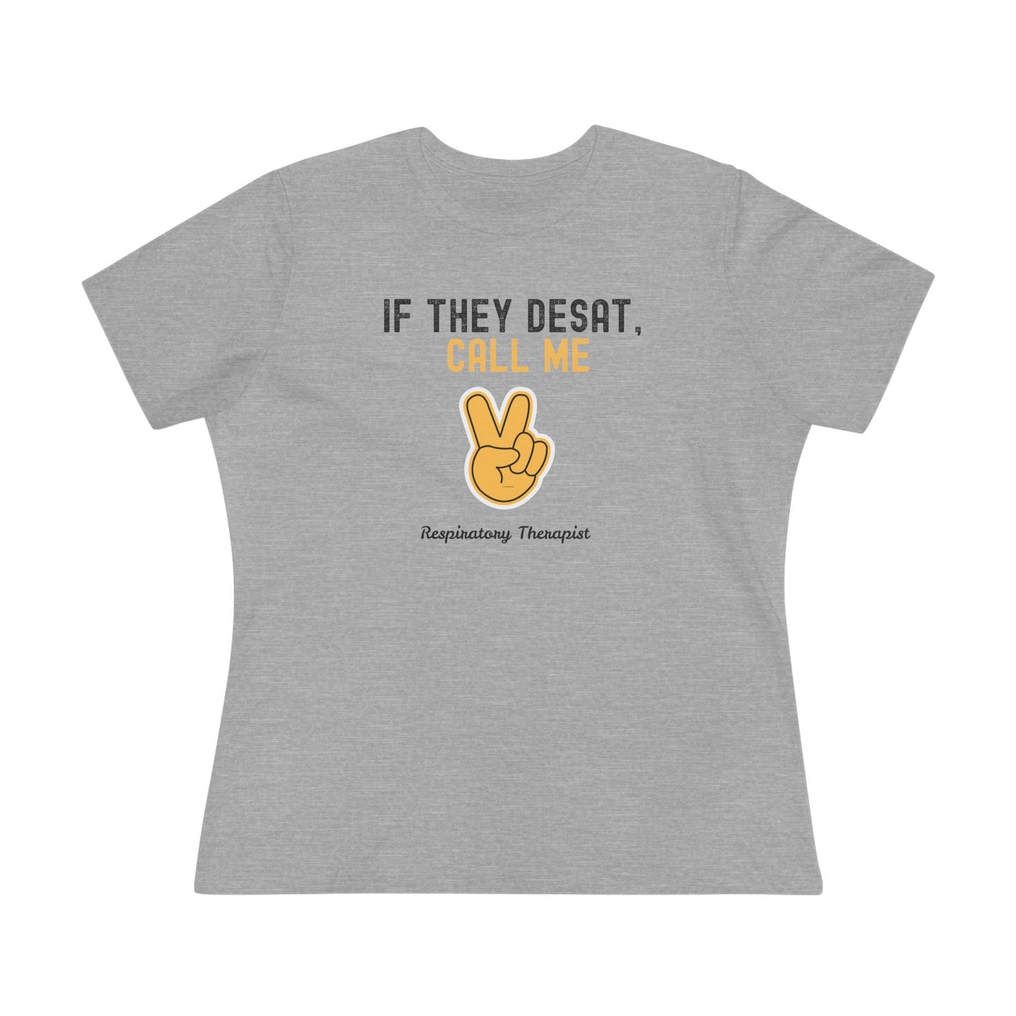 Women's Tshirt - "If they Desat, Call me"