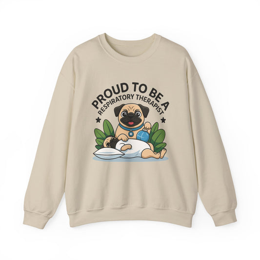 Proud to be a Respiratory Therapist Sweatshirt