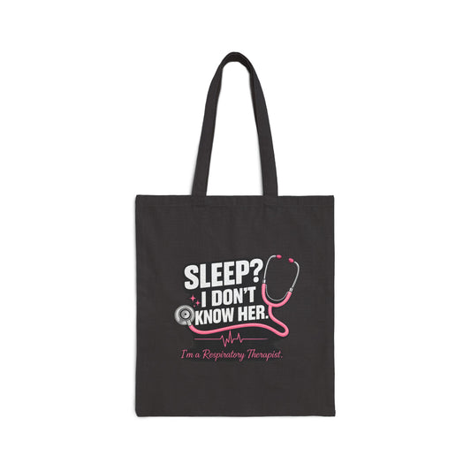 Tote Bag — “Sleep? I don't know her”
