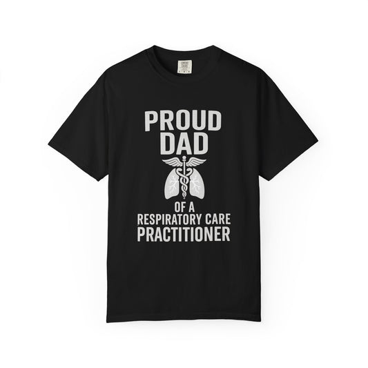 Proud Dad T-Shirt, Respiratory Care Tee
